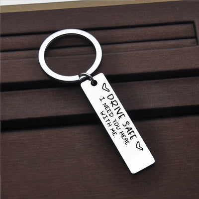 Be Safe Honey i Need You Here With Me Stainless Steel keychain